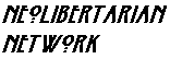 NeoLibertarian Network